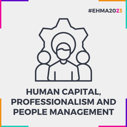 Human capital and people management - #EHMA 2023 Tracks